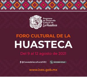 Foro Cultural de la Huasteca